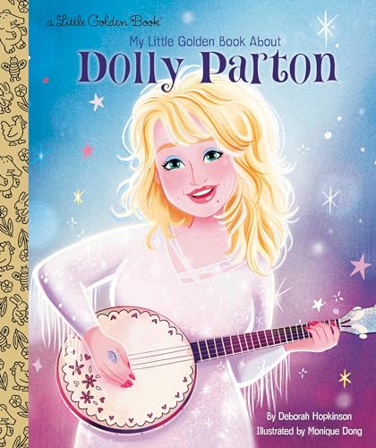 My Little Golden Book About Dolly Parton: A Little Golden Book Biography von Golden Books
